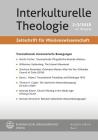 Transnationale Missionarische Bewegungen (Interkulturelle Theologie. Zeitschrift Fur Missionswissensch #44) Cover Image