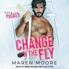 Change on the Fly By Maren Moore, Emma Wilder (Read by), Alex Kydd (Read by) Cover Image