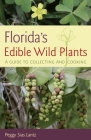 Florida's Edible Wild Plants: A Guide to Collecting and Cooking Cover Image