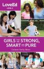 Loveed Girls Level 2: Raising Kids That Are Strong, Smart & Pure Cover Image
