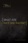 What Are Race and Racism? (Race in America) Cover Image
