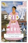 Frida in America: The Creative Awakening of a Great Artist Cover Image