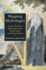 Mapping Mythologies By Marilyn Butler, Heather Glen Cover Image