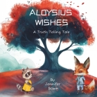 Aloysius: A Truth Telling Tale Cover Image