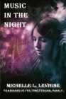 Music in the Night By Michelle L. Levigne Cover Image