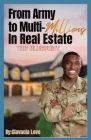 From Army to MULTI Millions in Real Estate: The Blueprint Cover Image
