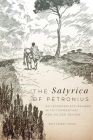 The Satyrica of Petronius, 50: An Intermediate Reader with Commentary and Guided Review By Petronius, Beth Severy-Hoven Cover Image