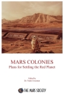 Mars Colonies: Plans for Settling the Red Planet By Frank Crossman (Editor) Cover Image
