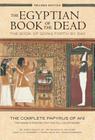Egyptian Book of the Dead: The Book of Going Forth by Day: The Complete Papyrus of Ani Featuring Integrated Text and Full-Color Images Cover Image