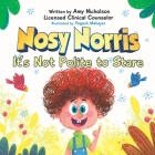 Nosy Norris: It's Not Polite to Stare Cover Image