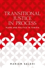 Transitional Justice in Process: Plans and Politics in Tunisia By Mariam Salehi Cover Image