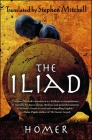 The Iliad: (The Stephen Mitchell Translation) By Homer, Stephen Mitchell (Translated by) Cover Image