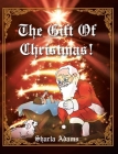 The Gift of Christmas! Cover Image