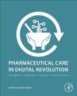 Pharmaceutical Care in Digital Revolution: Insights Towards Circular Innovation Cover Image