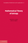 Mathematical Theory of Entropy (Encyclopedia of Mathematics and Its Applications #12) By Nathaniel F. G. Martin, James W. England Cover Image