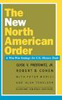 The New North American Order: A Win-Win Strategy for U.S.-Mexico Trade By Clyde V. Prestowitz, Robert B. Cohen, Peter Morici Cover Image