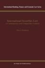 International Securities Law, Contemporary & Comparative Analysis (International Banking) By Marc I. Steinberg Cover Image