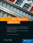 Data Migration with SAP By Frank Densborn, Frank Finkbohner, Johann Gradl Cover Image