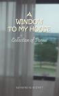 A Window to My House: Collection of Poems By Raymond Muso Sigimet Cover Image