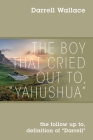 The Boy That Cried Out To, 