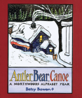 Antler, Bear, Canoe: A Northwoods Alphabet Cover Image