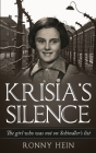 Krisia's Silence: The girl who was not on Schindler's list By Ronny Hein Cover Image
