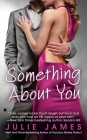 Something About You (An FBI/US Attorney Novel) Cover Image