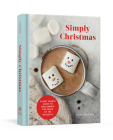 Simply Christmas: A Busy Mom's Guide to Reclaiming the Peace of the Holidays: A Devotional Cover Image
