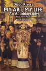 My Art, My Life: An Autobiography (Dover Fine Art) By Diego Rivera, With Gladys March Cover Image