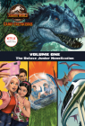 Camp Cretaceous, Volume One: The Deluxe Junior Novelization (Jurassic World:  Camp Cretaceous) By Steve Behling Cover Image