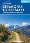 Trekking Chamonix to Zermatt: The Classic Walker's Haute Route Cover Image