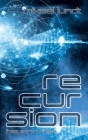 Recursion - Beyond Time: Science Fiction Thriller By Mikael Lundt Cover Image