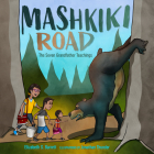 Mashkiki Road: The Seven Grandfather Teachings By Elizabeth S. Barrett, Jonathan Thunder (Illustrator) Cover Image