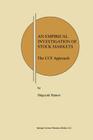 An Empirical Investigation of Stock Markets: The Ccf Approach (Research Monographs in Japan-U.S. Business and Economics #8) By Shigeyuki Hamori Cover Image