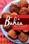 Bahia Bem Temperada: Cultura Gastronomica E Receitas Tradicionais Cover Image