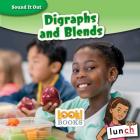 Digraphs and Blends By Wiley Blevins, Sean O'Neill (Illustrator) Cover Image