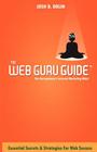 The Web Guru Guide By Josh B. Dolin Cover Image