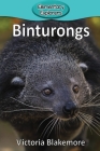 Binturongs (Elementary Explorers #29) By Victoria Blakemore Cover Image
