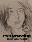 Pen Drawing: An Illustrated Treatise Cover Image