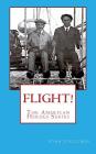 Flight! (American Heroes) By Ryan Stallings Cover Image
