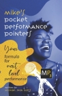 Mike's Pocket Performance Pointers: Your Formula for Next Level Performance By Michael Sean Harris Cover Image