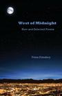 West of Midnight: New and Selected Poems By Franz Douskey Cover Image