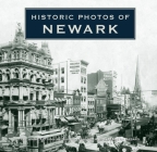 Historic Photos of Newark By Sharon Hazard, Elizabeth Hazard Cover Image