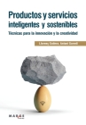 Productos y servicios inteligentes y sostenibles By Llorenç Guilera, Antoni Garrell Cover Image