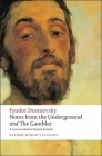 Notes from the Underground and the Gambler (Oxford World's Classics) Cover Image