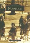 Norwood (Images of America) By Christine Mersch Cover Image