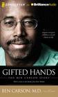 Gifted Hands: The Ben Carson Story By Ben Carson, Cecil Murphey (With), Dion Graham (Read by) Cover Image