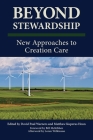 Beyond Stewardship: New Approaches to Creation Care Cover Image