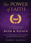 The Power of Faith: Understanding the Books of Ruth and Esther Cover Image