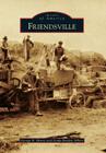 Friendsville (Images of America) By George B. Henry, Linda Braden Albert Cover Image